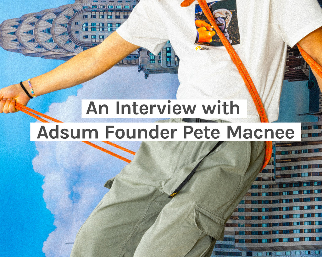 An Interview with Adsum Founder Pete Macnee